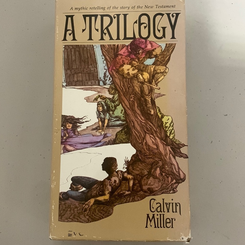A Trilogy Written By Calvin Miller Three Books Box Set